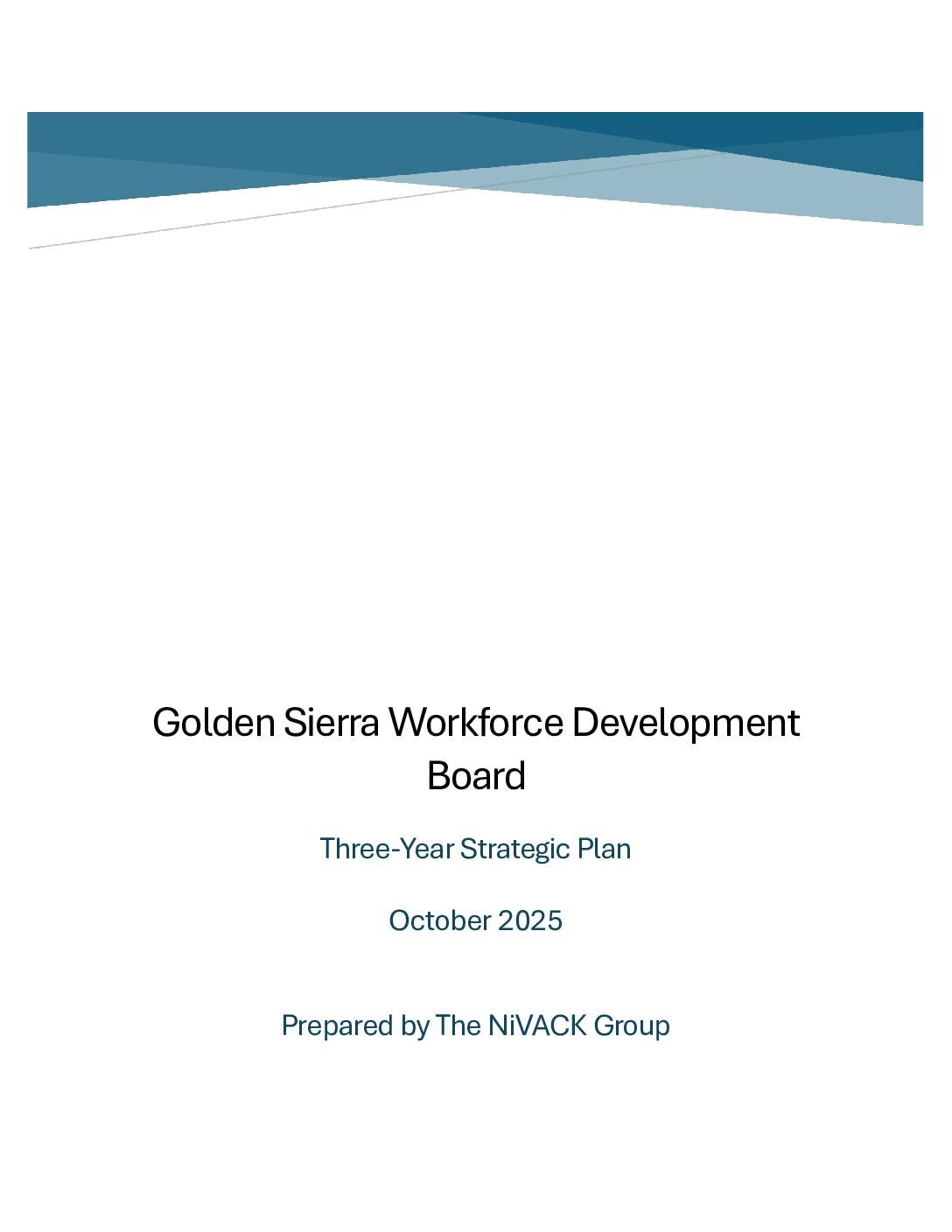 Golden Sierra Workforce Development Three Year Strategic Plan [final]